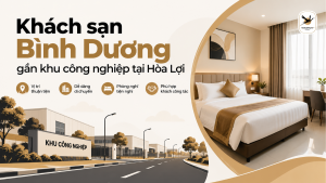 Khách sạn Bình Dương gần khu công nghiệp tại Hòa Lợi