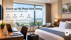 Khách sạn Mỹ Phước Bình Dương cho khách công tác